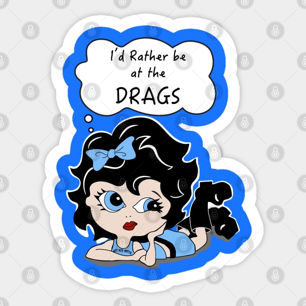 Drag Racers, At The Drags, Hot Rod Hottie, Hot Rod Girl Sticker by Morrissey OC